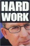 Hard Work: Success Made Easy - Michael Crews, Ed Sweet