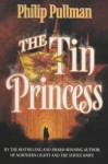 The Tin Princess - Philip Pullman