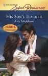 His Son's Teacher - Kay Stockham