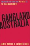 Gangland Australia - James Morton, Susanna Lobez