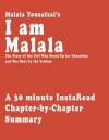 I am Malala by Malala Yousafzai and Christina Lamb - A 30-minute Chapter-by-Chapter Summary - InstaRead Summaries