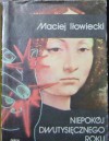 Niepokój dwutysięcznego roku - Maciej Iłowiecki