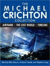 The Michael Crichton Collection: Airframe / The Lost World / Timeline) (MP3 Book) - Michael Crichton