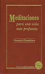 Devotions for a Deeper Life / Meditaciones para una vida más profunda - Oswald Chambers