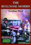 The Bullnose Morris - Jonathan Wood