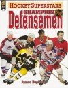 Hockey Superstars Champion Nhl Defensemen (Hockey Superstars) - James Duplacey