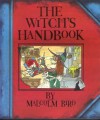 The Witch's Handbook - Malcolm Bird