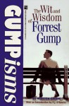 Gumpisms: The Wit And Wisdom Of Forrest Gump - Winston Groom