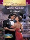 Casey's Gamble (Raising Cane) - Eve Gaddy