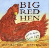 Big Red Hen and the little lost egg - Margaret Wild, Terry Denton