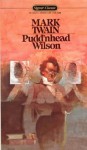 Pudd'nhead Wilson - Mark Twain, Wright Morris