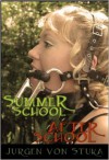 Summer School and After School - Jurgen von Stuka