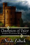 Champion of Valor - Nicole Zoltack