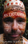 An Idiot Abroad - Karl Pilkington, Ricky Gervais, Stephen Merchant