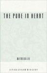 The Pure in Heart - Witness Lee