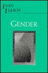 Gender - Ivan Illich