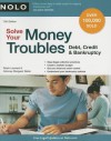 Solve Your Money Troubles: Debt, Credit & Bankruptcy - Robin Leonard, Margaret Reiter