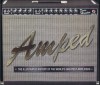 Amped: The Illustrated History of the World's Greatest Amplifiers - Dave Hunter