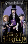 The Society of Thirteen - Gareth P. Jones