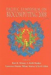 Pacific Symposium on Biocomputing 2008: Kohala Coast, Hawaii, USA, 4-8 January 2008 - Russ B. Altman