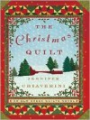 The Christmas Quilt - Jennifer Chiaverini