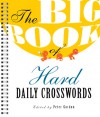 The Big Book of Hard Daily Crosswords - Peter Gordon