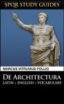 Vitruvius: The 10 Books on Architecture in Latin + English (SPQR Study Guides) - Marcus Vitruvius Pollio, Paul Hudson