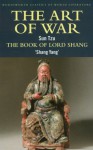 The Art of War/The Book Of Lord Shang (Wordsworth Classics of World Literature) - Sun Tzu, Wilkinson, Tao Hanzhang, Shang Yang, Yuan Shibing, J.J. Duyvendak