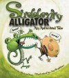 Suddenly Alligator (pb): An Adverbial Tale - Rick Walton, Jim Bradshaw