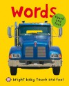 Words (Bright Baby Touch and Feel Series) - Roger Priddy