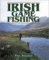 Irish Game Fishing - Paul Sheehan