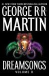 Dreamsongs: Volume II: 2 - George R.R. Martin