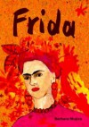 Frida - Barbara Mujica