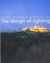 The Design of Lighting - David Loe, Peter Tregenza