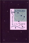 Love Secrets of the Signs: Astro-Analyze Your Love Life! - Stacey Wolf