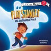 Flat Stanley and the Haunted House (Audio) - Jeff Brown, Macky Pamintuan