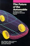 The Future of the Automobile: The Report of Mit's International Automobile Program - Martin Anderson, Daniel T. Jones