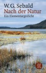 Nach der Natur. Ein Elementargedicht. (Taschenbuch) - W.G. Sebald