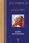 Słowa natchnienia - Jan Paweł II