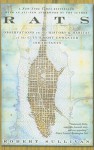 Rats: Observations on the History and Habitat of the City's Most Unwanted Inhabitants - Robert Sullivan