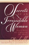 Secrets of an Irresistible Woman - Michelle McKinney Hammond