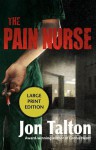 The Pain Nurse - Jon Talton