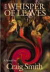 The Whisper of Leaves - Craig Smith