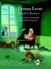 Handel's Bestiary: In Search of Animals in Handel's Operas - Donna Leon, Michael Sowa, Il Complesso Barocco, Alan Curtis, Georg Friedrich Händel, George Frederic Handel