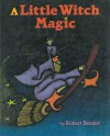 A Little Witch Magic - Robert Bender