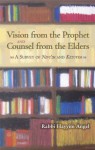 Vision from the Prophet and Counsel from the Elders - Hayyim J. Angel