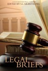 Legal Briefs - Blaine D. Arden, Cari Z., Gryvon, Salome Wilde, Stella Harris, Kelly Rand