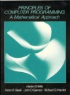 Principles Of Computer Programming: A Mathematical Approach - Harlan D. Mills, Richard G. Hamlet, Victor R. Basili, John D. Gannon