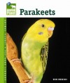 Parakeets (Animal Planet Pet Care Library) - Nikki Moustaki