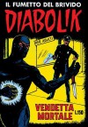 Diabolik Seconda Serie n. 3: Vendetta mortale - Angela Giussani, Luciana Giussani, Enzo Facciolo